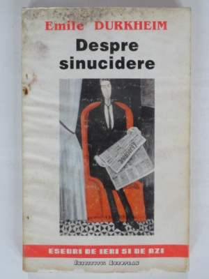 DESPRE SINUCIDERE DE EMILE DURKHEIM , foto