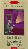 Un pelican la Castelul Blandings - 2005 - Pelham Grenville Wodehouse (@S37)