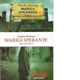 Marile sperante. 2 volume - Charles Dickens