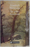 Asa grait-a Zarathustra &ndash; Friedrich Nietzsche