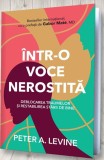 intr-o voce nerostita - Peter A. Levine - Editura Pagina de psihologie