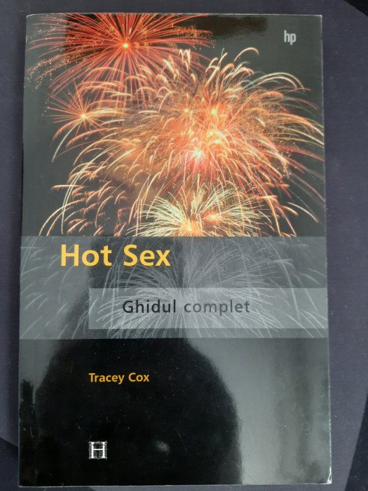 Tracey Cox - Hot Sex, Ghidul Complet