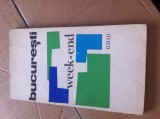 Bucuresti week end ghid itinerarare turistice Florescu stadion 1971 + harta 1973, Alta editura