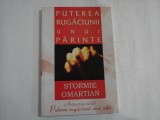 PUTEREA RUGACIUNII UNUI PARINTE - STORMIE OMARTIAN