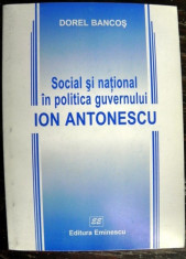 Social si national in politica guvernului Ion Antonescu foto