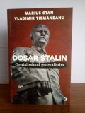 Vladimir Tismanenu; Marius Stan - Dosar Stalin