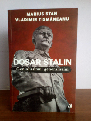 Vladimir Tismanenu; Marius Stan - Dosar Stalin foto
