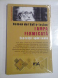 LAMPA FERMECATA - RAMON DEL VALLE-INCLAN