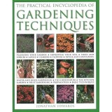 The Practical Encyclopedia of Gardening Techniques: