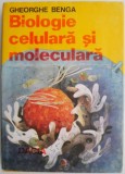 Biologie celulara si moleculara &ndash; Gheorghe Benga (cateva sublinieri)