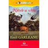 Nuvele si schite - Emil Garleanu, Editura Pescăruș, Beletristica, Poezie