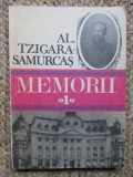 AL. TZIGARA-SAMURCAS - Memorii I (1872-1910) - Cultura Nationala, 1991, 296 p.