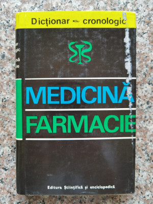 Medicina Farmacie Dictionar Cronologic - G. Bratescu ,553891 foto