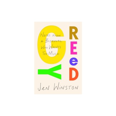 Greedy: Notes from a Bisexual Who Wants Too Much foto