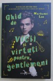GHID DE VICII SI VIRTUTI PENTRU GENTLEMENI de MACKENZI LEE , 2018