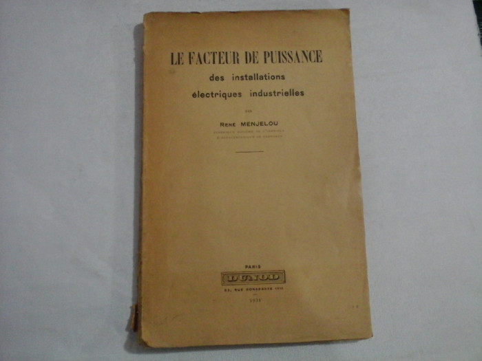 LE FACTEUR DE PUISSANCE des installations electriques industrielles - Rene MENJELOU - Paris, 1931