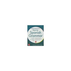 McGraw-Hill Education Beginning Spanish Grammar: A Practical Guide to 100+ Essential Skills