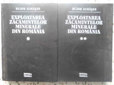 EXPLOATAREA ZACAMINTELOR MINERALE DIN ROMANIA VOL.1-2-BUJOR ALMASAN-231367 foto