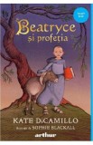 Beatryce si profetia - Kate DiCamillo