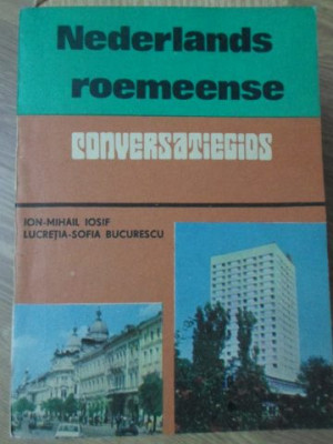 NEDERLANDS-ROEMEENS CONVERSATIEGIDS (GHID DE CONVERSATIE OLANDEZ-ROMAN)-ION-MIHAIL IOSIF, LUCRETIA-SOFIA BUCURES foto