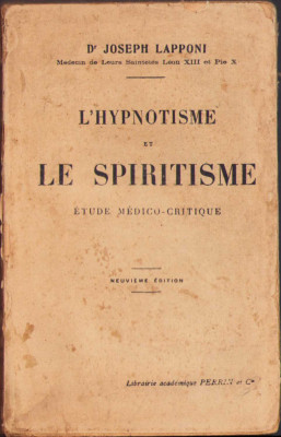 HST 244SP L&amp;#039;hypnotisme et le spiritisme etude medico-critique 1920 Lapponi foto