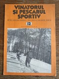 Revista Vanatorul si pescarul sportiv nr. 12 / 1981 / R1P1P