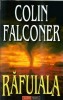 Rafuiala - Colin Falconer, Brosata