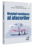 Dreptul romanesc al afacerilor - Viorica Cornelia Grajdeanu, Petru Tarchila