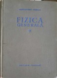 Fizica Generala Vol. 2 - Alexandru Cisman, Editura Tehnica 1957, Coperta Cartonata, 572 Pagini