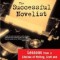 The Successful Novelist: A Lifetime of Lessons about Writing and Publishing