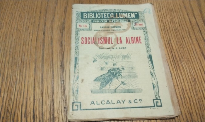 SOCIALISMUL LA ALBINE - Gaston Bonnier - Editura Alcalay &amp; Co., Biblioteca &quot;LUMEN&quot; No. 115, F.An, 32 p.