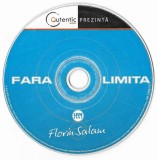 CD Muzica Florin Salam - Fara Limita Live 2009 Autentic Music, format compilatie, fara coperti