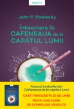 Intoarcere la Cafeneaua de la capatul lumii | John P. Strelecky, Litera