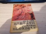 Cumpara ieftin Anita Loos - Barbatii prefera blondele / C17