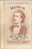 Cumpara ieftin Maria Sa Poetul, Uniunea Scriitorilor, Chisinau 1992, Romana, Beletristica, Roman