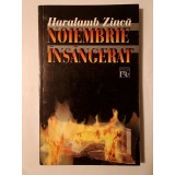 Haralamb Zincă - Noiembrie &icirc;ns&acirc;ngerat