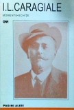 Ion Luca Caragiale - Momente, schite
