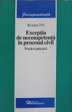 EXCEPTIA DE NECOMPETENTA IN PROCESUL CIVIL. PRACTICA JUDICARA-ROXANA TRIF