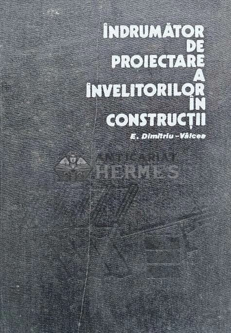 Indrumator de proiectare a invelitorilor in constructii - 1980 - Eugeniu Dimitriu-Vilcea (@D129)