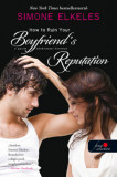 How to Ruin Your Boyfriend&#039;s Reputation - A pasim t&ouml;nkretett h&iacute;rneve - Hogyan tegy&uuml;k t&ouml;nkre 3. - Simone Elkeles