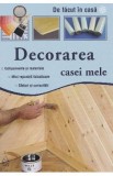 Decorarea casei mele