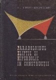 Paraboloidul eliptic si hiperbolic in constructii