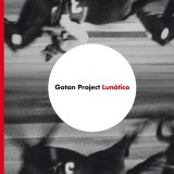 Lunatico | Gotan Project