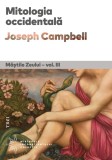 Mitologia occidentala. Mastile Zeului (vol. III)