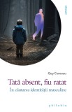 Tata absent fiu ratat - Philobia