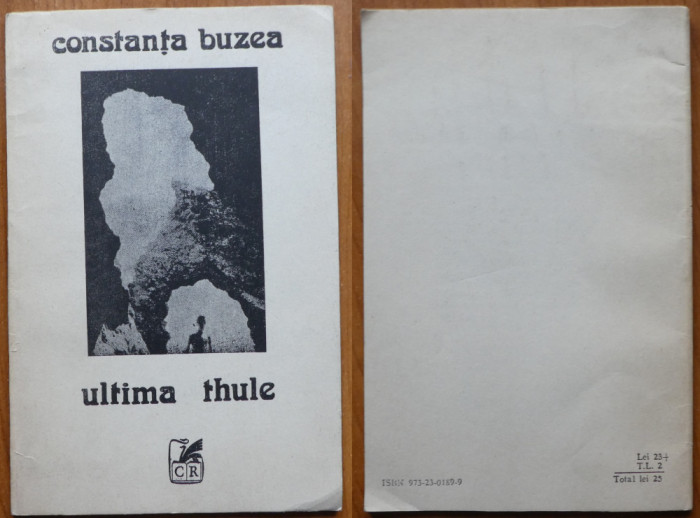 Constanta Buzea , Ultima Thule , ed. 1, 1990 , autograf catre Valentin Silvestru