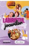 Labirintul jocurilor. Antologie de jocuri pentru prescolari si scolari - Anca Bulboaca, Gratiela Visan