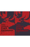 Pachet 2 Volume: Fratii Karamazov - Feodor Dostoievski