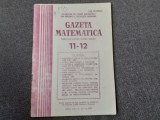 GAZETA MATEMATICA NR 11-12 /1987