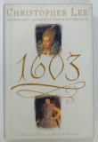 1603 , A TURNING POINT IN BRITISH HISTORY by CHRISTOPHER LEE , 2003